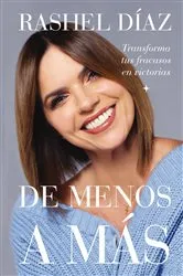 Book cover of De menos a más by Rashel Díaz