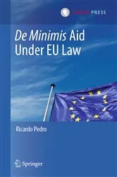 Book cover of De Minimis Aid Under EU Law by Ricardo Pedro