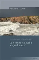 Book cover of De mémoire et d’oubli : Marguerite Duras by Christophe Meurée