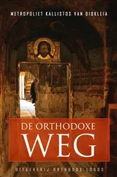 Book cover of De Orthodoxe Weg by Metropoliet Kallistos van Diokleia
