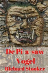 Book cover of De Pi-a-saw Vogel by Richard Stooker