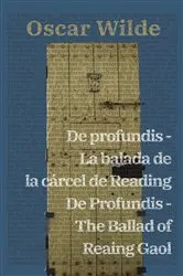 Book cover of De profundis - La balada de la cárcel de Reading / De Profundis - The Ballad of Reading Gaol by Oscar Wilde
