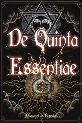 Book cover of De Quinta Essentiae by Giovanni da Rupecisa