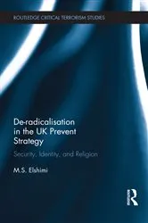 Book cover of De-Radicalisation in the UK Prevent Strategy by M. S. Elshimi