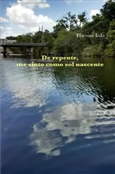 Book cover of De repente, me sinto como sol nascente by Hitomi Iida
