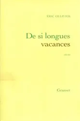Book cover of De si longues vacances by Eric Ollivier