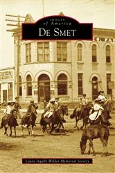 Book cover of De Smet by Laura Ingalls Wilder Memorial Society