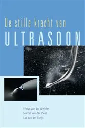 Book cover of De stille kracht van ULTRASOON by Fridus van der Weijden