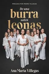 Book cover of De una burra salen leonas by Ana María Villegas