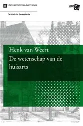 Book cover of De wetenschap van de huisarts by Henk van Weert