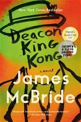 Book cover of Deacon King Kong (Oprah's Book Club) by James McBride