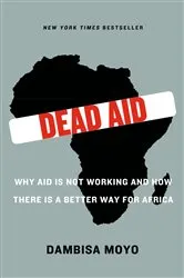 Book cover of Dead Aid by Dambisa Moyo