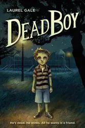 Book cover of Dead Boy by Laurel Gale