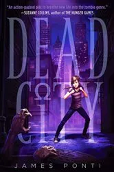 Book cover of Dead City by James Ponti
