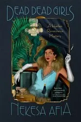 Book cover of Dead Dead Girls by Nekesa Afia