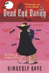 Book cover of Dead End Dating by Kimberly Raye