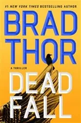 Book cover of Dead Fall by Brad Thor