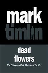 Book cover of Dead Flowers by Mark Timlin