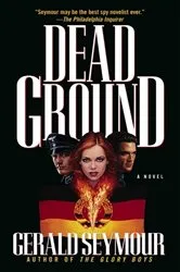 Book cover of Dead Ground by Gerald Seymour
