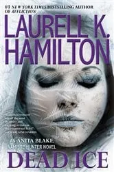 Book cover of Dead Ice by Laurell K. Hamilton
