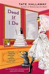 Book cover of Dead If I Do by Tate Hallaway