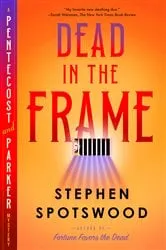 Book cover of Dead in the Frame by Stephen Spotswood