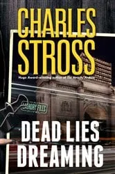 Book cover of Dead Lies Dreaming by Charles Stross