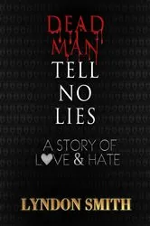 Book cover of Dead Man Tell No Lies by Unknown