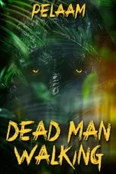 Book cover of Dead Man Walking by William W. Johnstone