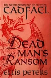 Book cover of Dead Man's Ransom by Ellis Peters