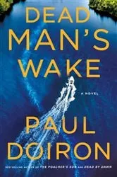 Book cover of Dead Man's Wake by Paul Doiron