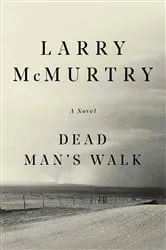 Book cover of Dead Man's Walk by Larry McMurtry
