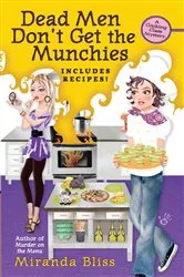 Book cover of Dead Men Don't Get the Munchies by Miranda Bliss
