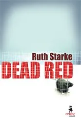 Book cover of Dead Red by Ruth Starke