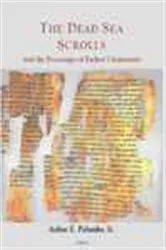 Book cover of Dead Sea Scrolls and the Personages of Earliest Christianity by Arthur E. Palumbo