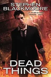 Book cover of Dead Things by Stephen Blackmoore