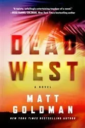 Book cover of Dead West by Matt Goldman