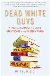 Book cover of Dead White Guys by Matt Burriesci