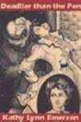 Book cover of Deadlier than the Pen by Unknown