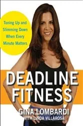 Book cover of Deadline Fitness by Gina Lombardi