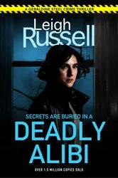 Book cover of Deadly Alibi by Leigh Russell
