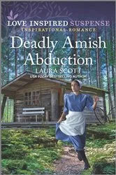 Book cover of Deadly Amish Abduction by Laura Scott