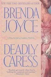 Book cover of Deadly Caress by Brenda Joyce