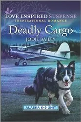 Book cover of Deadly Cargo by Jodie Bailey