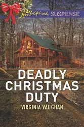 Book cover of Deadly Christmas Duty by Virginia Vaughan
