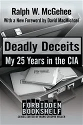 Book cover of Deadly Deceits by Ralph W. McGehee