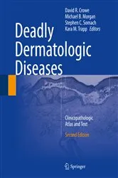 Book cover of Deadly Dermatologic Diseases (2nd ed.) by David R. Crowe