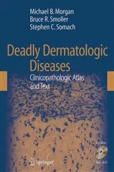 Book cover of Deadly Dermatologic Diseases by Michael Morgan