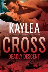Book cover of Deadly Descent by Kaylea Cross