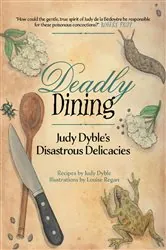 Book cover of Deadly Dining by Judy Dyble